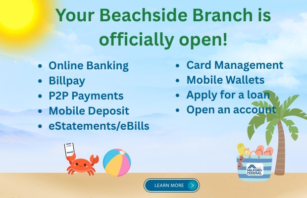Your Beachside Branch is Open!